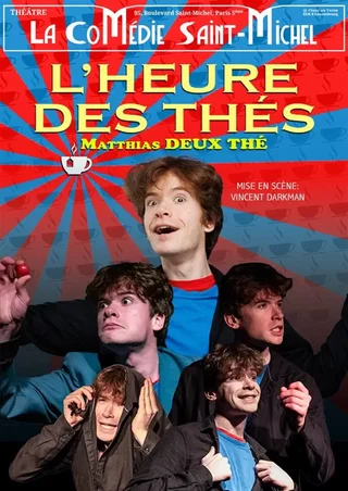 Affiche de Matthias Deux Thé dans L'heure des thés