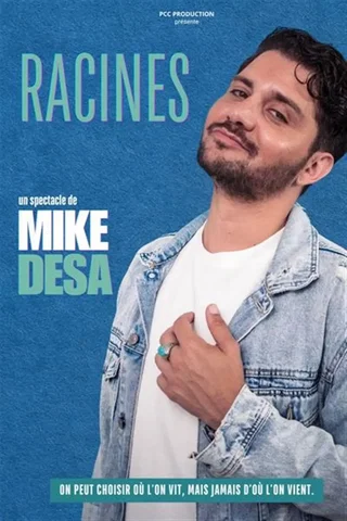 Affiche de Mike Desa dans Racines