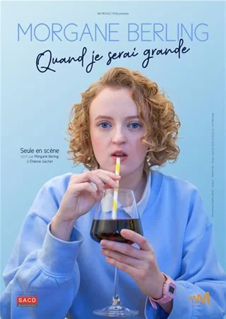 Affiche de Morgane Berling dans Quand je serai grande