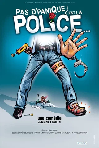 Affiche de Pas d'panique ! C'est la police...