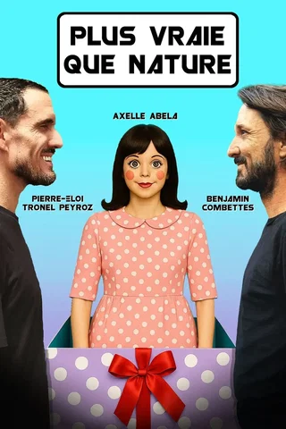 Affiche de Plus vraie que nature