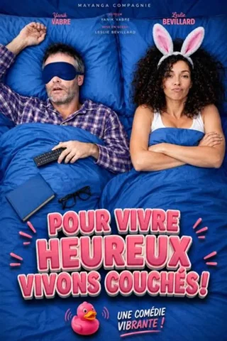 Affiche de Pour vivre heureux, vivons couchés !