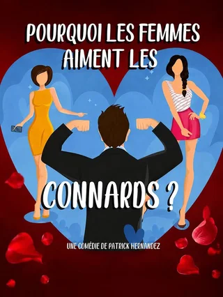 Affiche de Pourquoi les femmes aiment les connards ?