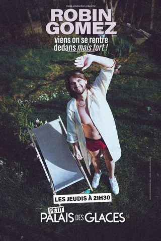 Affiche de Robin Gomez dans Viens on se rentre dedans, mais fort !