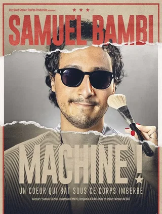 Affiche de Samuel Bambi dans Machine !