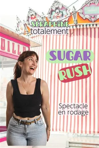 Affiche de Séraphine dans Sugar rush