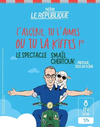 Affiche de Smaïl Chertouk dans L'Algérie, tu l'aimes ou tu la kiffes !