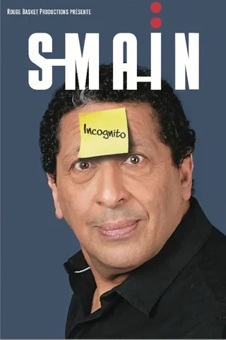 Affiche de Smaïn dans Incognito