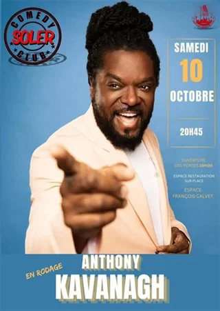Affiche de Soirée spéciale du Soler Comedy Club : Anthony Kavanagh en rodage