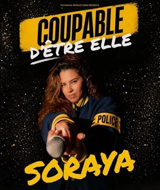 Affiche de Soraya dans Coupable d'être elle
