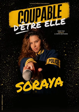 Affiche de Soraya dans Coupable d'être elle