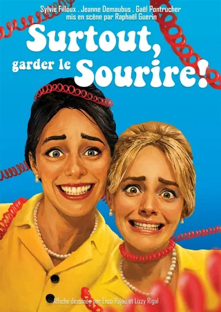 Affiche de Surtout, garder le sourire !