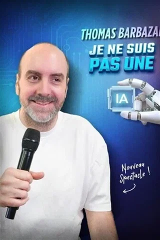 Affiche de Thomas Barbazan dans Je ne suis pas une IA