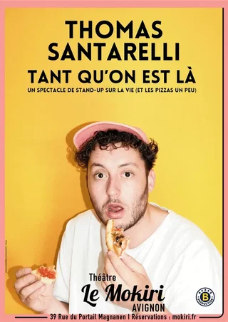 Affiche de Thomas Santarelli dans Tant qu'on est là