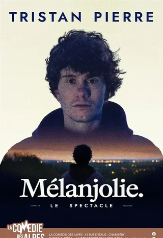Affiche de Tristan Pierre dans Mélanjolie