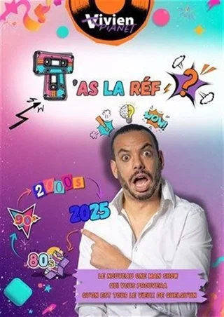 Affiche de Vivien Pianet dans T'as la réf ?