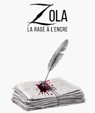 Affiche de Zola, la rage à l'encre