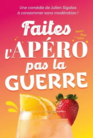 Affiche de Faites l’apéro pas la guerre