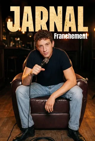 Affiche de Jarnal « Franchement »