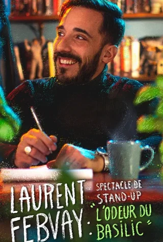 Affiche de Laurent Febvay dans « L’odeur du Basilic »