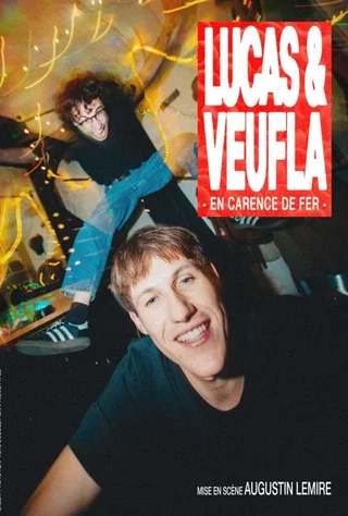 Affiche de Lucas & Veufla dans « En Carence de Fer »