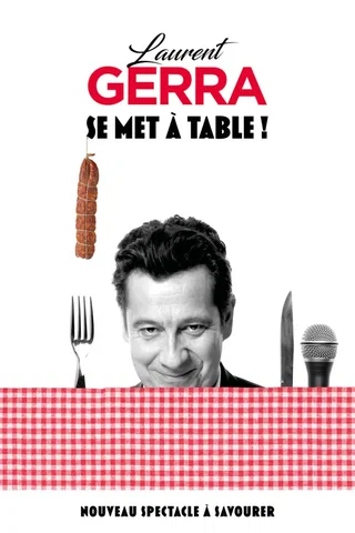 Affiche de « se Met à Table ! » - Tournée avec Laurent Gerra