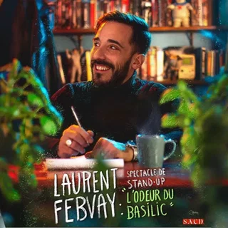 Affiche de Laurent Febvay – L&rsquo;Odeur du Basilic