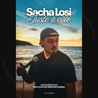 Affiche de Juste à côté avec Sacha Losi