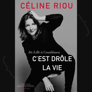 Affiche de Céline Riou – C’est drôle la vie
