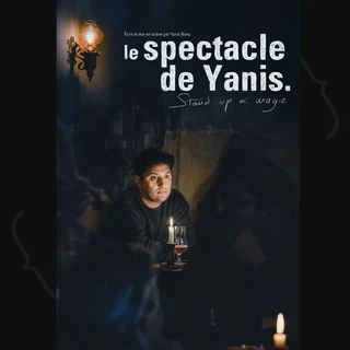 Affiche de le Spectacle de Yanis avec Yanis