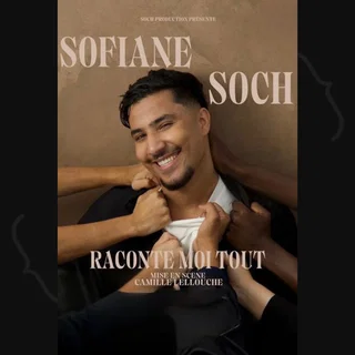 Affiche de Sofiane SOCH – Raconte moi tout