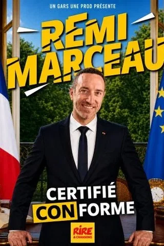 Affiche de Certifié Conforme aux Originaux avec Rémi Marceau