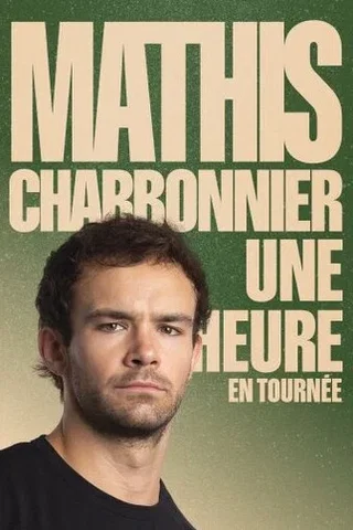 Affiche de Une heure avec Mathis Charbonnier