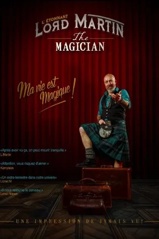 Affiche de Ma Vie est Magique avec Lord Martin