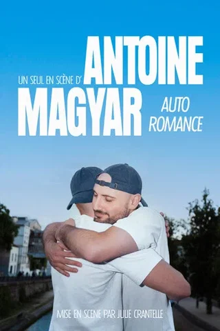 Affiche de Antoine Magyar - Auto Romance - Tournée avec Antoine Officieux