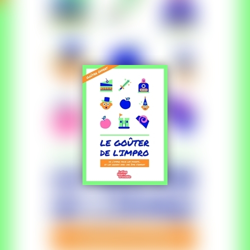 Le gouter de l'impro