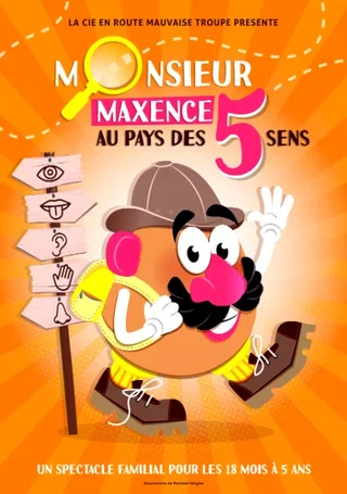 Affiche de Monsieur Maxence au Pays Des 5 Sens