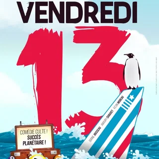 Affiche de Vendredi 13,  Théâtre Laurette - Avignon avec Vendredi 13