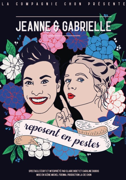 Jeanne et Gabrielle reposent en pestes