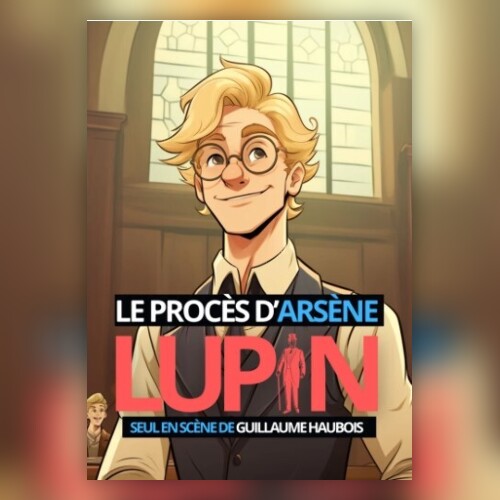 Le Procès d'Arsène Lupin
