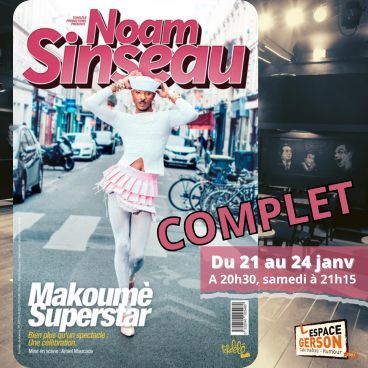 Noam Sinseau - Makoumè Superstar
