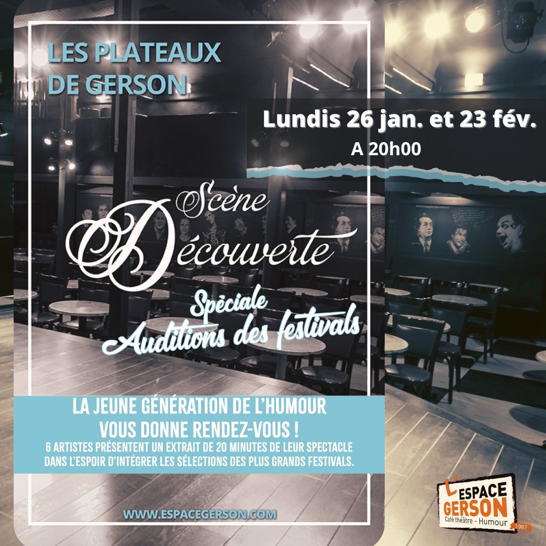 Les Plateaux de Gerson : spéciale auditions des festivals !
