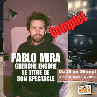 Affiche de Pablo Mira cherche encore le titre de son spectacle