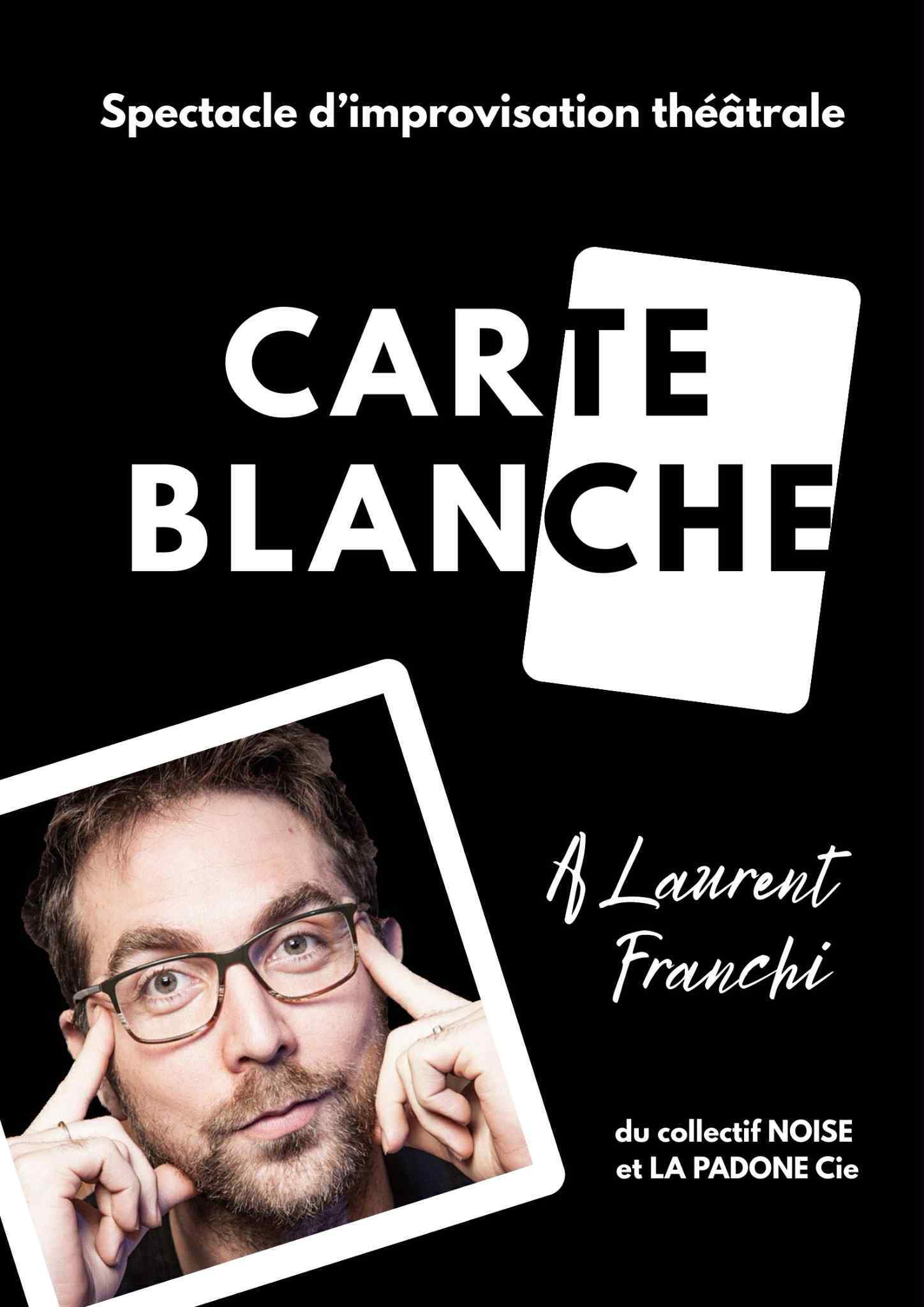 Carte blanche à Laurent Franchi