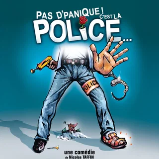 Affiche de Pas d'panique ! C'est la police...