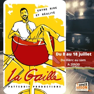 Affiche de La Gaille - Entre rire et réalité