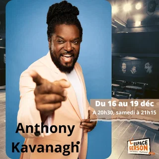 Affiche de Anthony Kavanagh - Rodage
