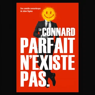 Affiche de Le connard parfait n'existe pas.