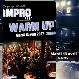 Affiche de Warm up de la coupe du monde d'impro FFF