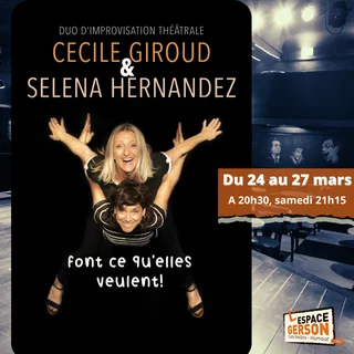Affiche de Cécile Giroud & Séléna Hernadez - Font ce qu'elles veulent!